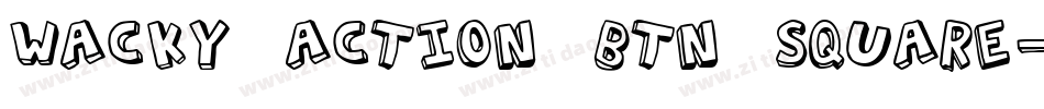 Wacky Action BTN Square字体转换